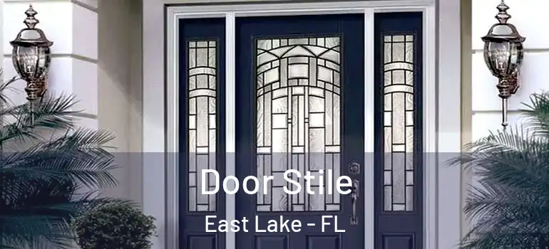 Door Stile East Lake - FL