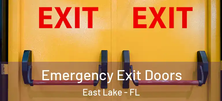 Emergency Exit Doors East Lake - FL
