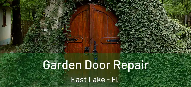 Garden Door Repair East Lake - FL