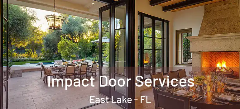 Impact Door Services East Lake - FL