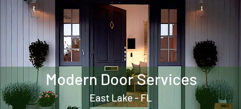 Modern Door Services East Lake - FL