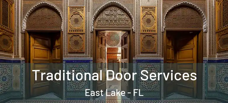 Traditional Door Services East Lake - FL